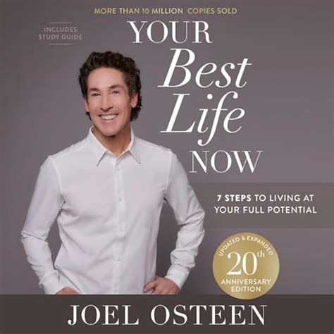 Your Best Life Now (20th Anniversary Edition) by Joel Osteen.
